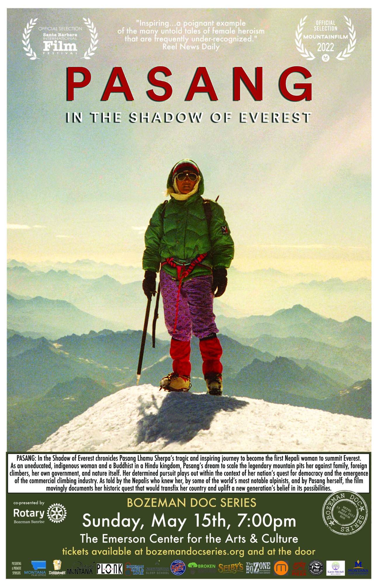 Pasang: In the Shadow of Everest premiered in Montana in May, 2022 with the Bozeman Doc Series http://www.bozemandocseries.org/screenings-archive/