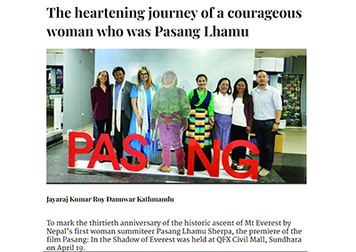 Himalayan Times reviews the film, Pasang: In the Shadow of Everest in their article entited, "The heartening journey of a courageous woman who was Pasang Lhamu"