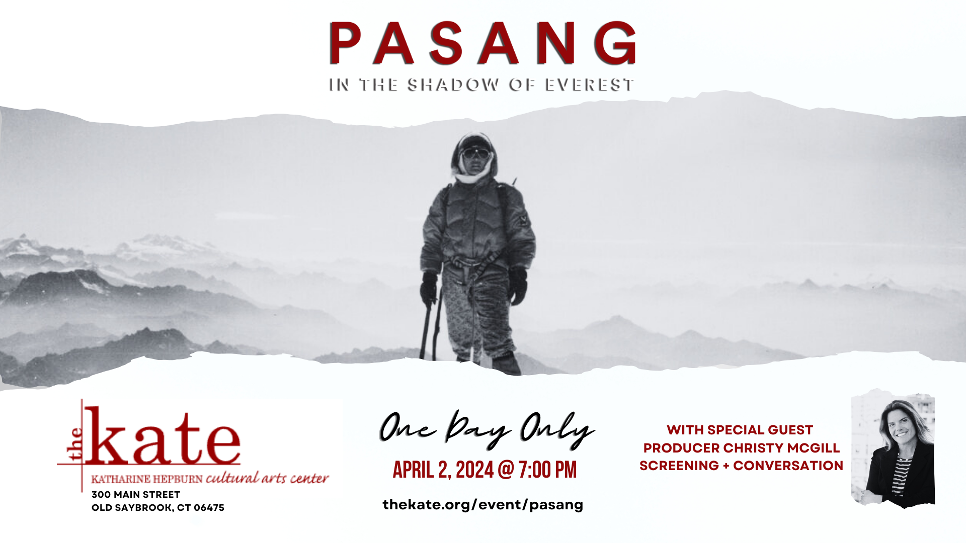 PASANG screens at the Kate in Old Saybrook, CT April 2nd with Q&A afterward with special guest, Christy McGill, Producer